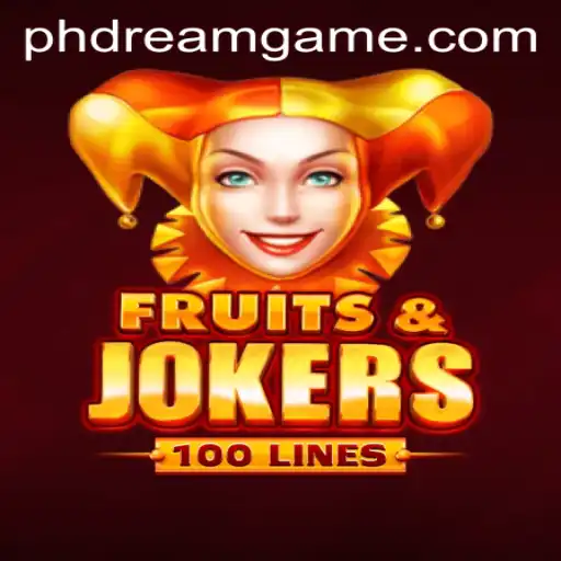 Experience Unlimited Fun with FruitsAndJokers100 in the Latest PHdream Update
