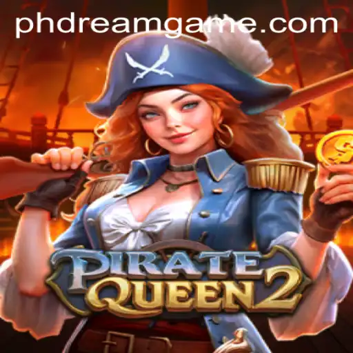 Exploring the High Seas: The Thrilling World of PirateQueen2 and the PHdream Quest